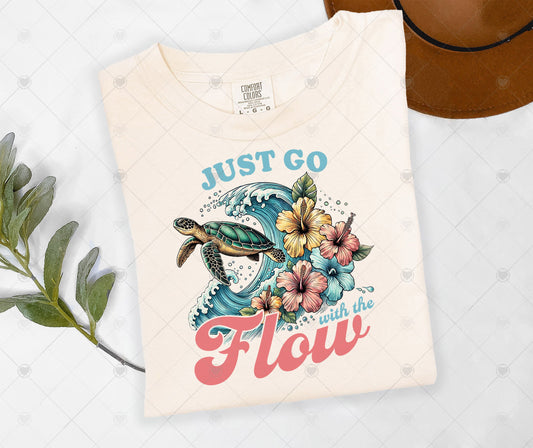 JUST GO WITH THE FLOW | DTF TRANSFER - 1495