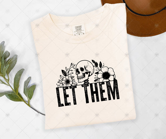 LET THEM | DTF TRANSFER - 1498