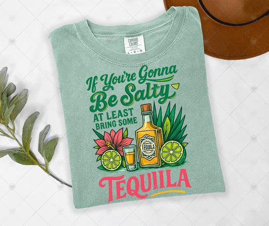 IF YOU'RE GONNA BE SALTY | COMFOR COLOR GRAPHIC TEE - 1614