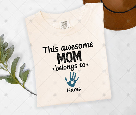THIS AWESOME MOM BELONGS TO - PERSONALIZED | DTF TRANSFER - 1508
