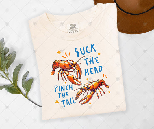 SUCK THE HEAD ; PINCH THE TAIL CRAWFISH | DTF TRANSFER - 1528