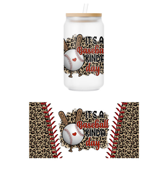 It's a Baseball Kinda Day Glass Can Wrap Transfer - 16