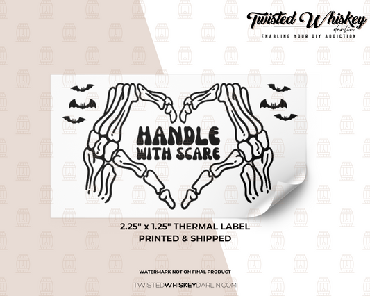 Handle with Scare Printed Sticker [#18]