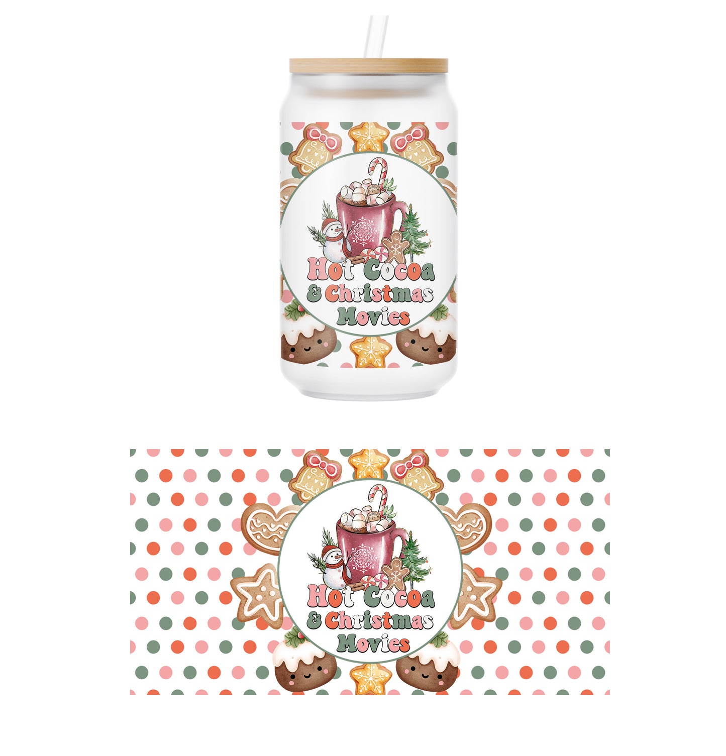 Hot Cocoa and Christmas Movies Glass Can Wrap Transfer - 20