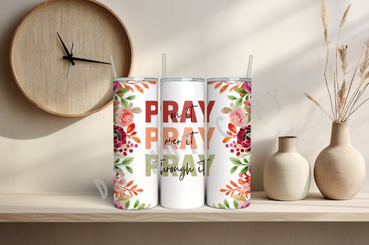 Pray Pray Pray Tumbler - 62