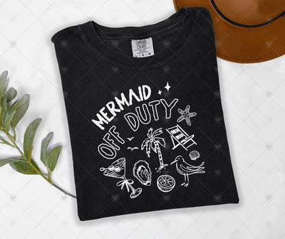 MERMAID OFF DUTY | DTF TRANSFER - 1551