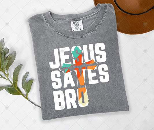 JESUS SAVES BRO | DTF TRANSFER - 1642