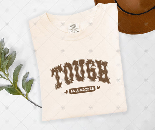 TOUGH AS A MOTHER | COMFOR COLOR GRAPHIC TEE - 1391