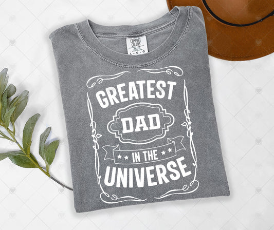 GREATEST DAD IN THE UNIVERSE | DTF TRANSFER - 1808