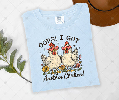 OOPS! I GOT ANOTHER CHICKEN | DTF TRANSFER - 1650