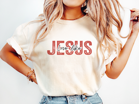 Love Like Jesus - Comfort Color - 744