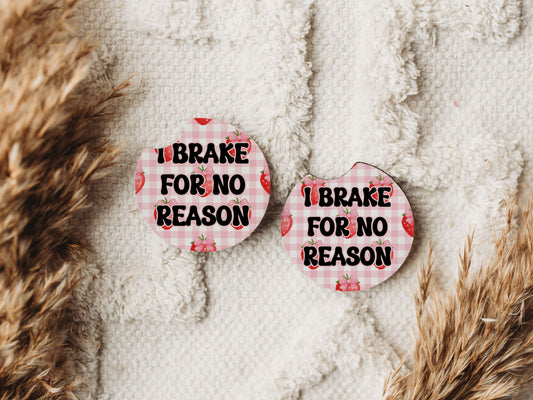 I Brake for No Reason - Car Coaster Set of 2