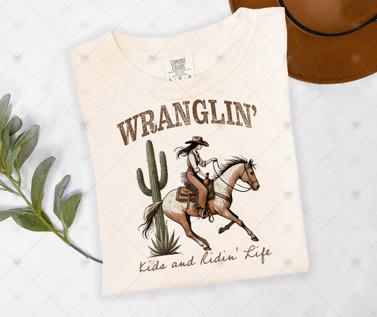 WRANGLIN' KIDS AND LIVIN' LIFE | DTF TRANSFER - 1398