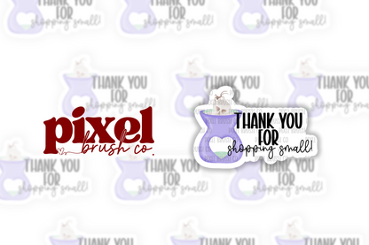 Thank You for Shopping Small - PRINTED Sticker Sheet (PBC-27)