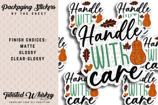 Handle with Care - PRINTED Sticker Sheet