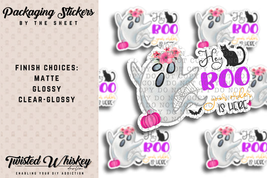 Hey Boo Your Order is HERE - PRINTED Sticker Sheet [#30]