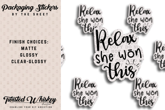 Relax She Won This! - PRINTED Sticker Sheet [#38]