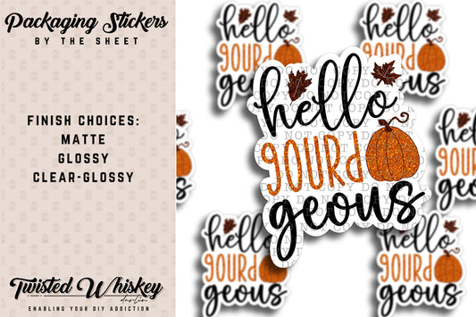 Hello Gourd Geous - PRINTED Sticker Sheet [#44]